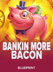 Bankin’ More Bacon